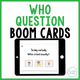 Who Question Interactive Boom Cards: tablet with a crying baby sentence and a who question