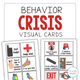 Behavior Crisis Visual Cards cover with cards like 'Get help,' 'Help me,' 'I need a crisis team,' and 'Leave, please'
