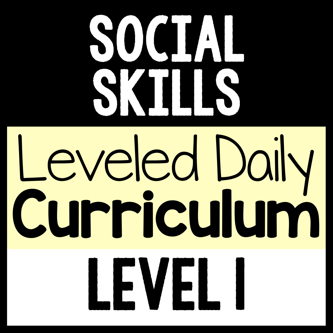 Social Skills Leveled Daily Curriculum {LEVEL 1}