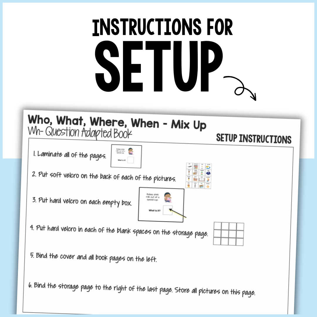 Wh-Question Adapted Book: Who, What, Where, & When