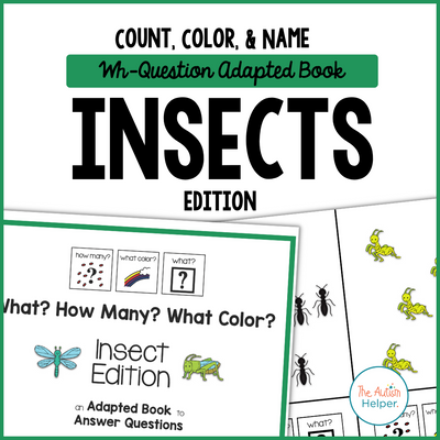 Count, Color, & Name Wh-Question Adapted Book - Insects