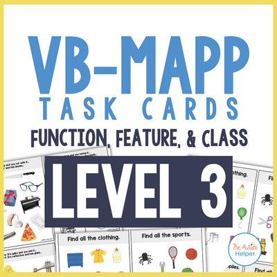 VB-MAPP Task Cards - Function, Feature, and Class Level 3
