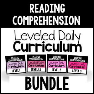 Reading Comprehension Leveled Daily Curriculum {BUNDLE}