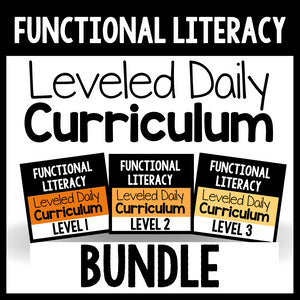 Functional Literacy Leveled Daily Curriculum {BUNDLE}