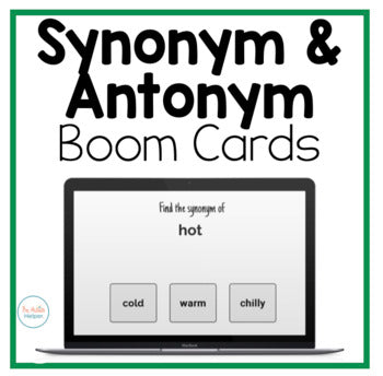 Synonym and Antonym Interactive Boom Cards