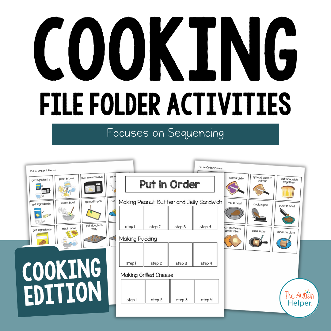 Cooking Sequencing Cooking Sequencing File Folder Activities – The Autism Helper