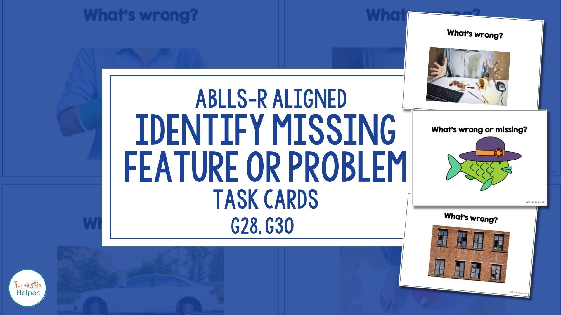 Identify Missing Feature or Problem Task Cards [ABLLS-R Aligned G28, G ...