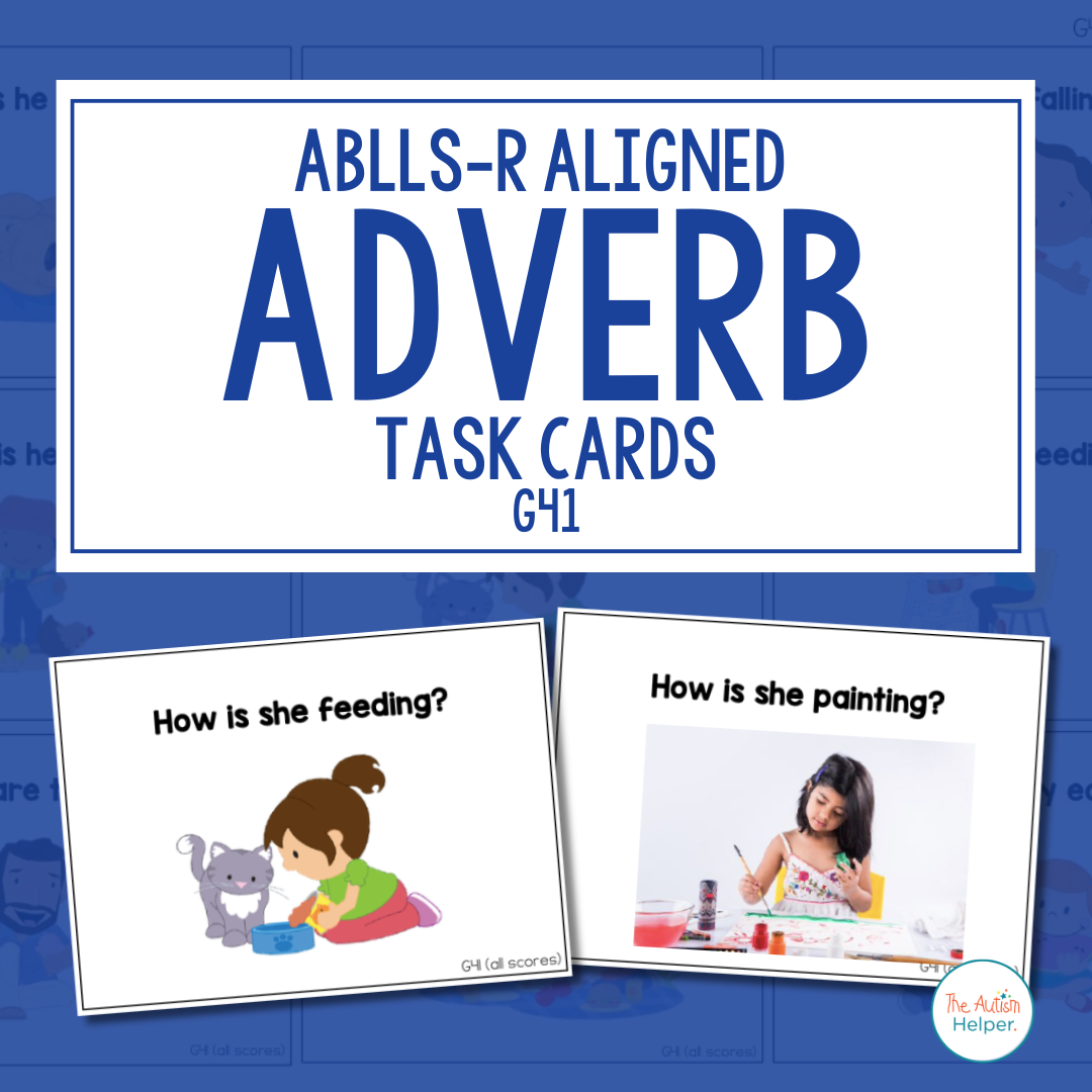 Adverb Task Cards [ABLLS-R Aligned G41]