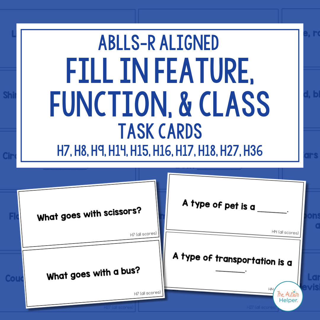 Feature Function Class Task Cards Fill In Feature, Function, and Class Task Cards [ABLLS-R Aligned to H ...