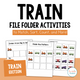 Train Themed File Folder Activities cover featuring 12 printable activities