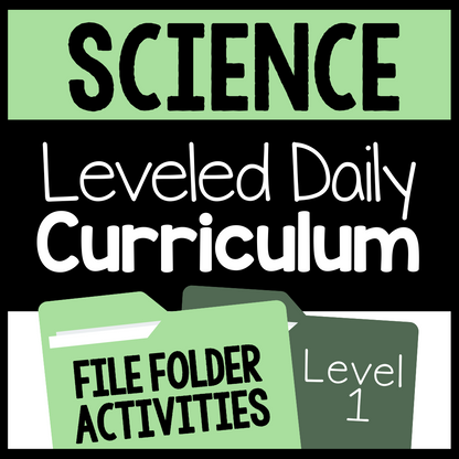 Level 1 Science Leveled Daily Curriculum FILE FOLDER ACTIVITIES