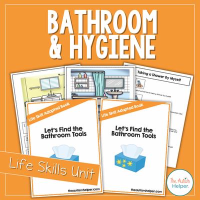 Bathroom and Hygiene Life Skills Unit