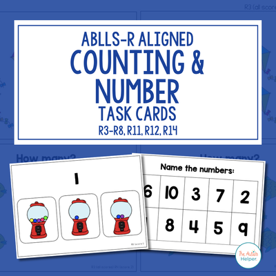 Counting & Number Task Cards [ABLLS-R Aligned R3-R8, R11, R12, R14]
