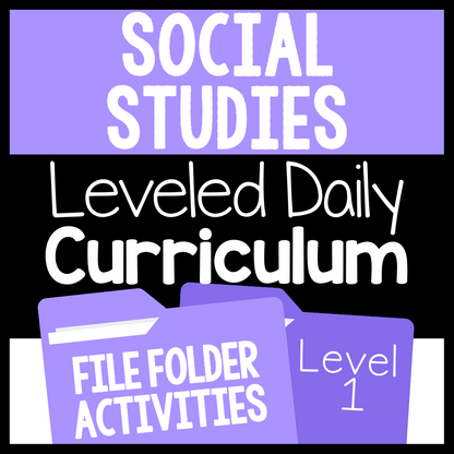 Level 1 Social Studies Leveled Daily Curriculum FILE FOLDER ACTIVITIES