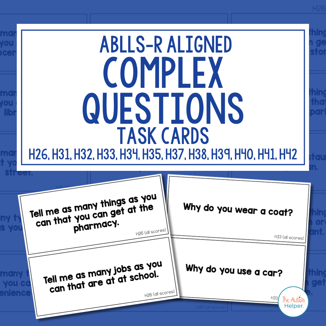 Complex Questions Task Cards [ABLLS-R Aligned to H}