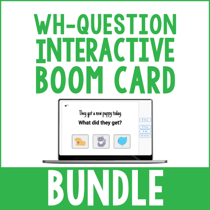 Wh- Question Interactive Boom Card BUNDLE