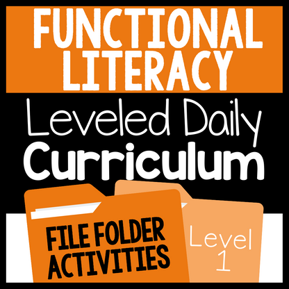 Level 1 Functional Literacy Leveled Daily Curriculum FILE FOLDER ACTIVITIES