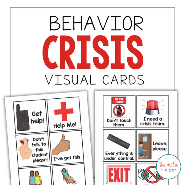 Behavior Crisis Visual Cards – The Autism Helper