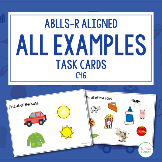 All Examples Task Cards [ABLLS-R Aligned C46]