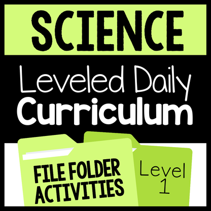 Level 1 Science Leveled Daily Curriculum FILE FOLDER ACTIVITIES