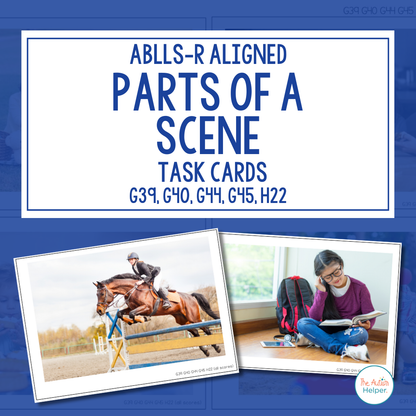 Parts of a Scene Task Cards [ABLLS-R Aligned G39, G40, G44, G45, H22]