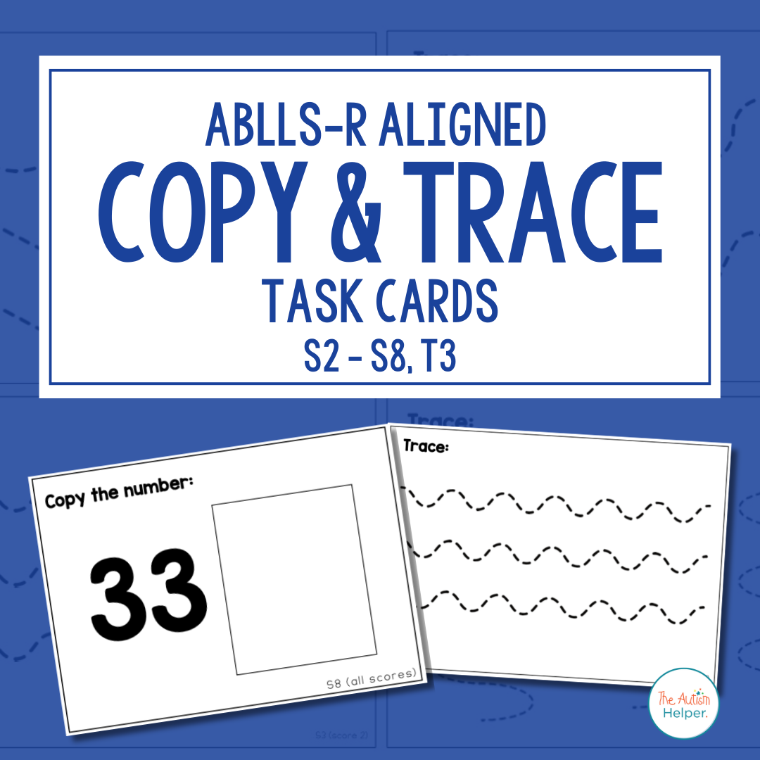 Copy & Trace Task Cards [ABLLS-R S2 - S8, T3]