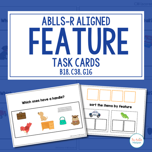 Feature Task Cards [ABLLS-R Aligned B18, C38, G16]