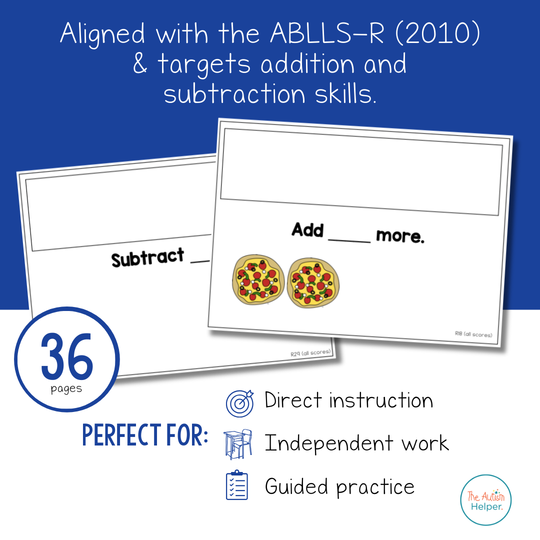 Add & Subtract Task Cards [ABLLS-R Aligned R17, R18, R20, R27, R28, R29]