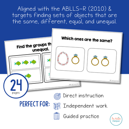 Same/Different & Equal/Unequal Task Cards [ABLLS-R Aligned R15, R16, R25, R26]