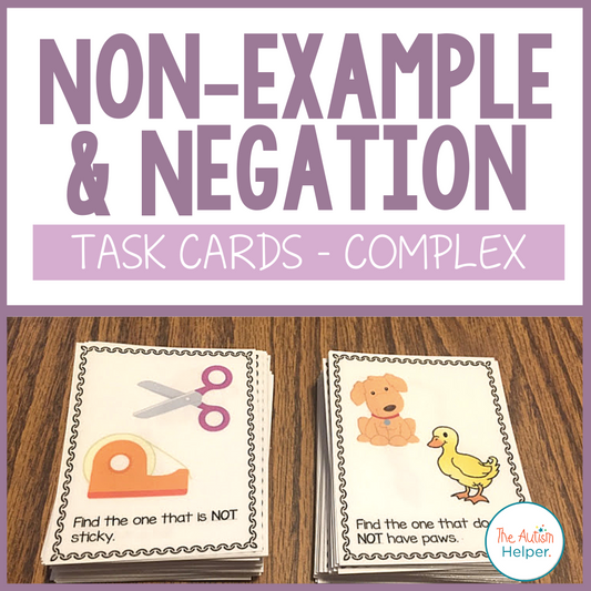 Non-Example & Negation Task Cards {Complex}