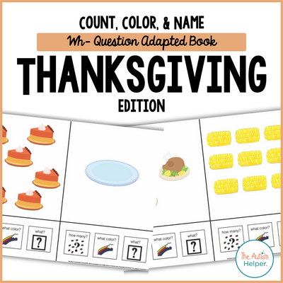 Count, Color, & Name Wh-Question Adapted Book - Thanksgiving