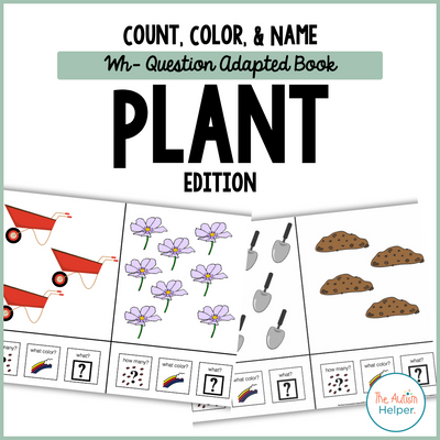 Count, Color, & Name Wh-Question Adapted Book - Plants