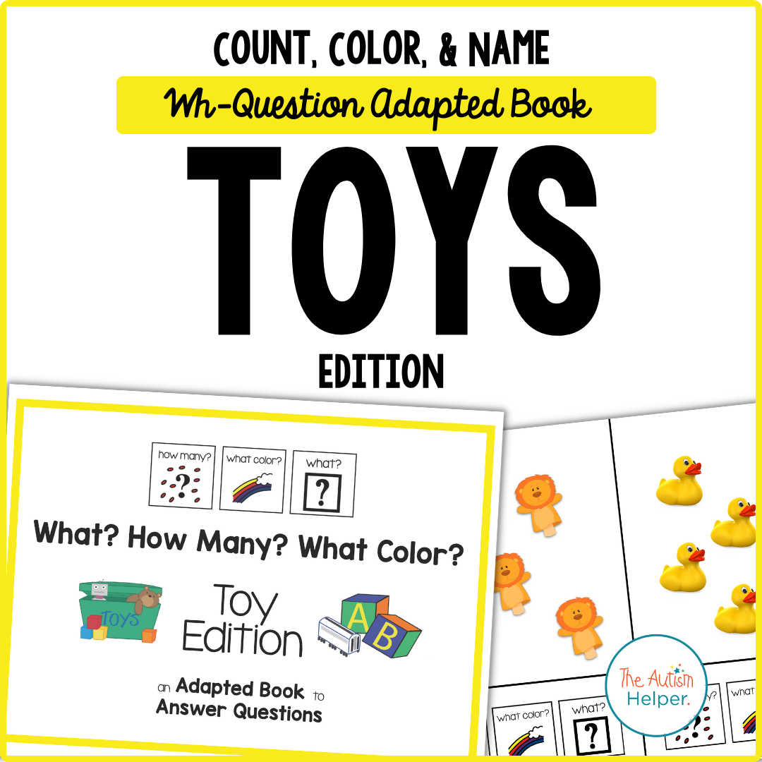 Count, Color, & Name Wh-Question Adapted Book - Toys