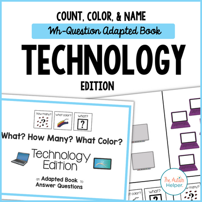 Count, Color, & Name Wh-Question Adapted Book - Technology