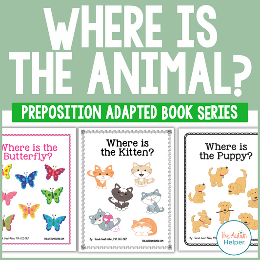 Where is the Animal? Preposition Adapted Book Series