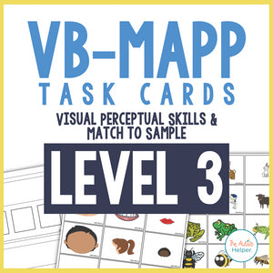 VB-MAPP Task Cards: Visual Perceptual Skills & Match to Sample Level 3