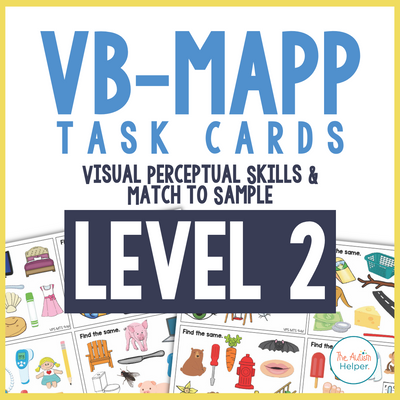 VB-MAPP Task Cards - Visual Perceptual Skills & Match to Sample Level 2