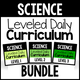 Science Leveled Daily Curriculum Bundle cover showing three differentiated levels