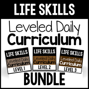 Life Skills Leveled Daily Curriculum {BUNDLE}