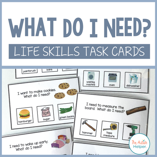What Do I Need? Life Skills Task Cards