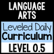 Language Arts Leveled Daily Curriculum Level 0.5 cover for early language arts instruction