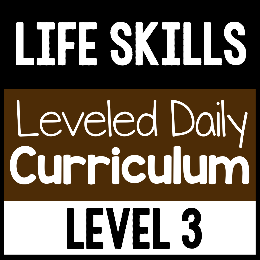 Life Skills Leveled Daily Curriculum {LEVEL 3}