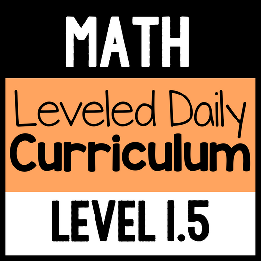 Math Leveled Daily Curriculum {LEVEL 1.5}