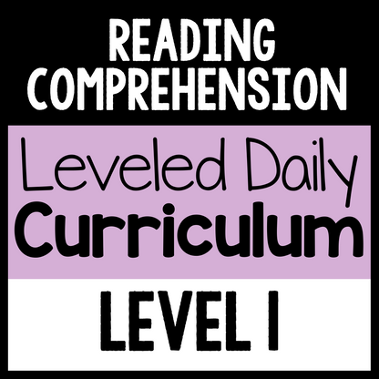 Reading Comprehension Leveled Daily Curriculum {LEVEL 1}
