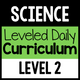 Science Leveled Daily Curriculum Level 2 cover for developing science instruction