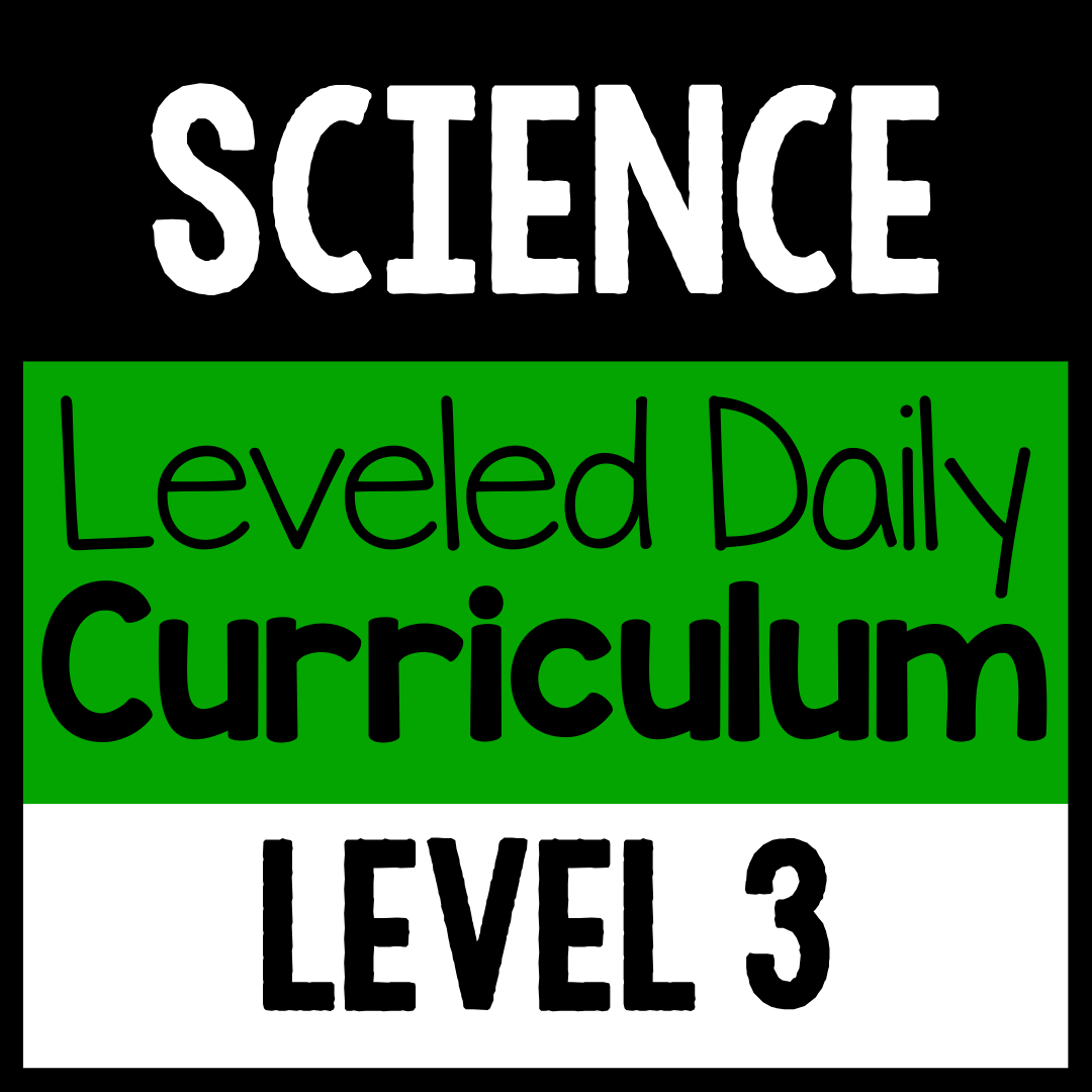 Level 3 Science Science Leveled Daily Curriculum {LEVEL 3} – The Autism Helper