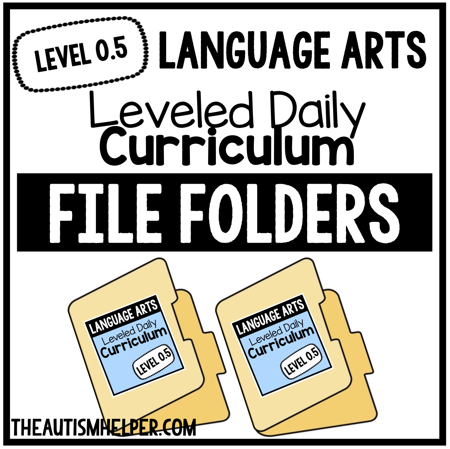 Level 0.5 Language Arts Leveled Daily Curriculum FILE FOLDER ACTIVITIES