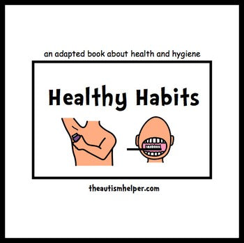 Healthy Habits {an Adapted Book for Children with Autism}