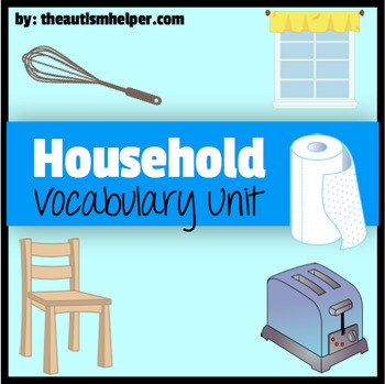 Household Vocabulary Unit {for Special Education}