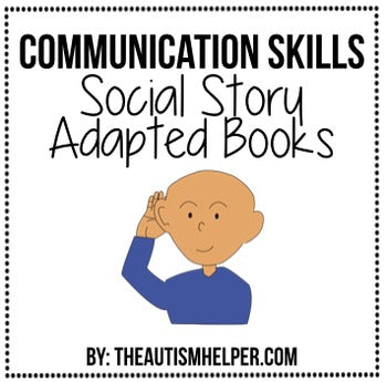 Communication Skills: Social Story Adapted Books